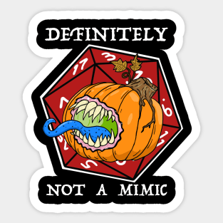 Definitely Not a Mimic Sticker